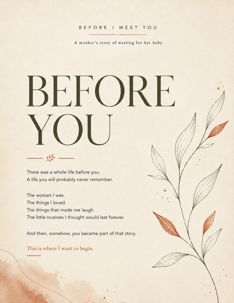 BEFORE I MEET YOU — A Mother’s Story of Waiting for Her Baby